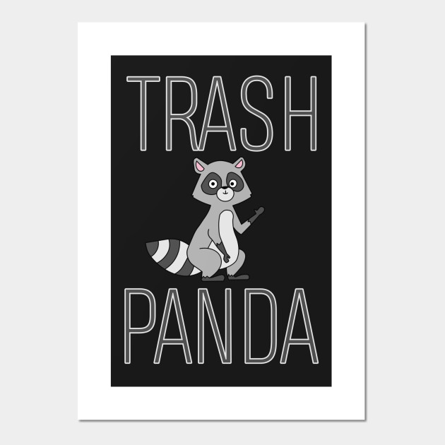 Trash Panda Cute Racoon